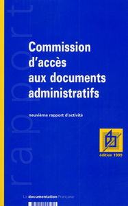 Commission d'accès aux documents administratifs : neuvième rapport d'activité