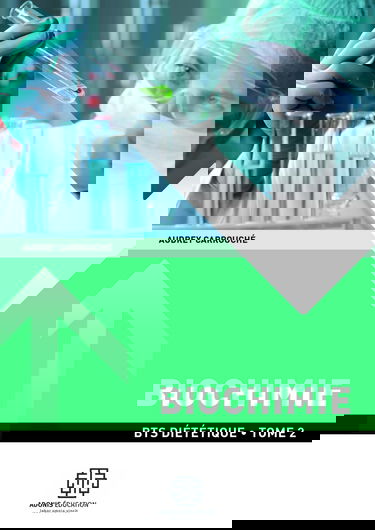 Biochimie Tome 2 1ère année BTS Diététique