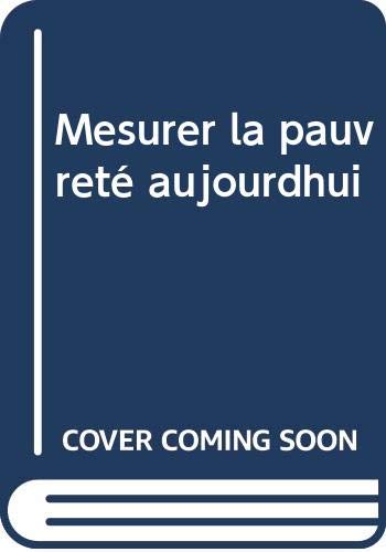Couverture de Mesurer la pauvreté aujourd'hui