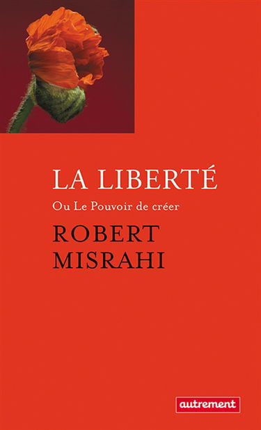 La liberté ou Le pouvoir de créer