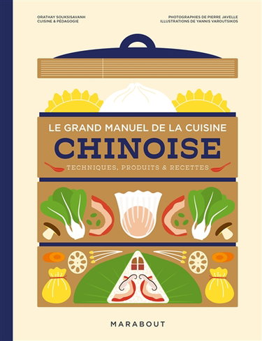 Couverture de Le grand manuel de la cuisine chinoise : techniques, produits & recettes