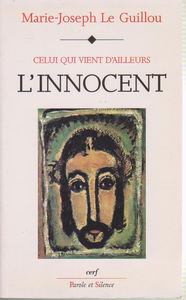 Celui qui vient d'ailleurs, l'Innocent