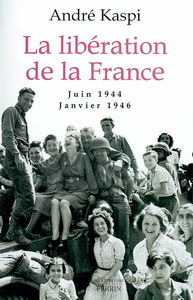La libération de la France : juin 1944-janvier 1946