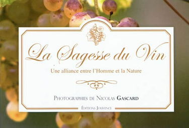 La sagesse du vin : une alliance entre l'homme et la nature