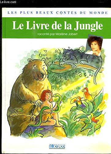 Le Livre de la jungle : d'après Rudyard Kipling