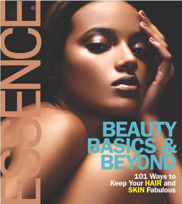 Couverture de Essence: Beauty Basics & Beyond: 101 Ways to Keep Your Hair and Skin Fabulous