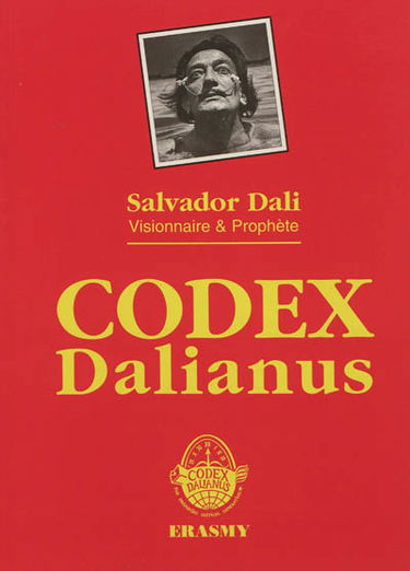 Codex dalianus : Salvador Dali visionnaire & prophète
