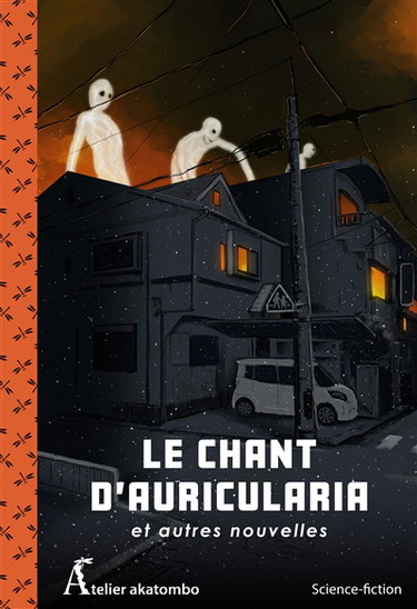 Couverture de Le chant d'Auricularia : et autres nouvelles : science-fiction