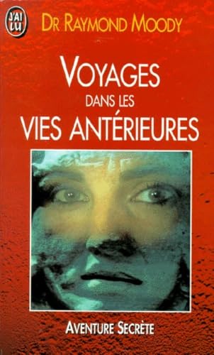 Voyages dans les vies antérieures : une autre thérapie, le retour dans le passé par l'hypnose