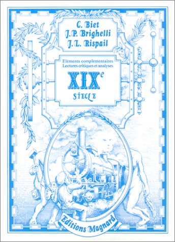 XIXe siècle : Eléments complémentaires - Lectures critiques et analyses
