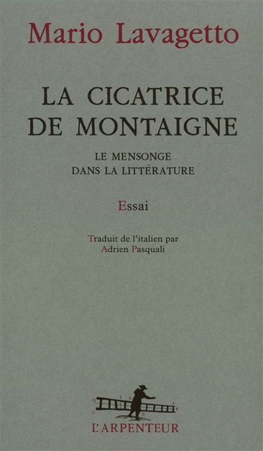 La cicatrice de Montaigne : le mensonge dans la littérature