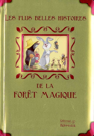 Les plus belles histoires de la forêt magique