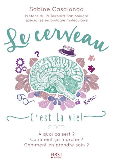 Le cerveau : c'est la vie !