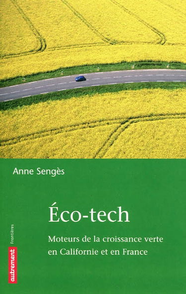 Eco-tech : moteurs de la croissance verte en Californie et en France