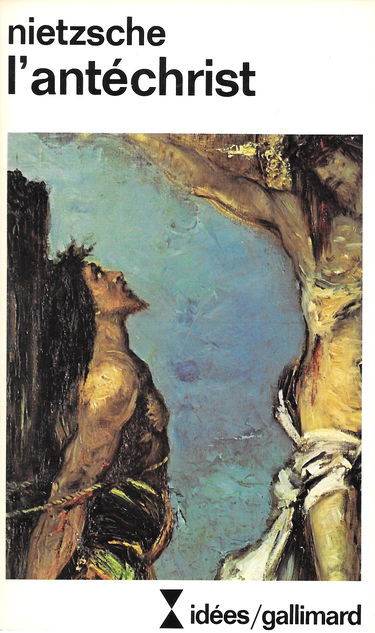 L'Antéchrist : imprécation contre le christianisme