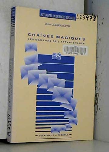 Chaînes magiques : les maillons de l'appartenance