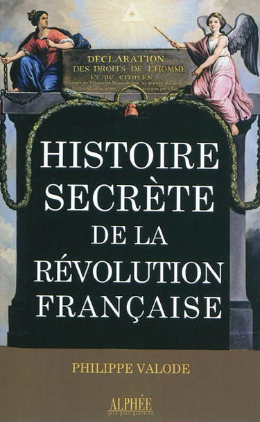 L'histoire secrète de la Révolution française
