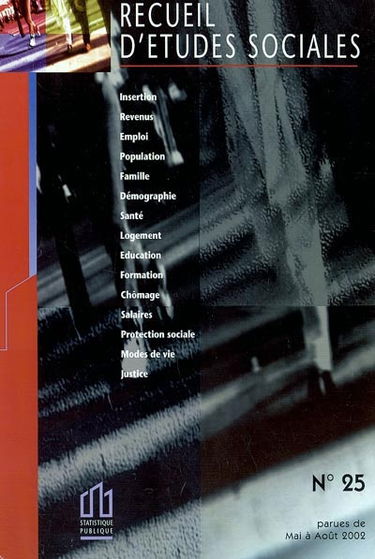 Recueil d'études sociales, n° 25. Parues de mai à août 2002