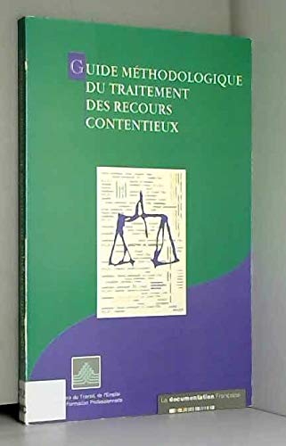 Guide méthodologique du traitement des recours contentieux