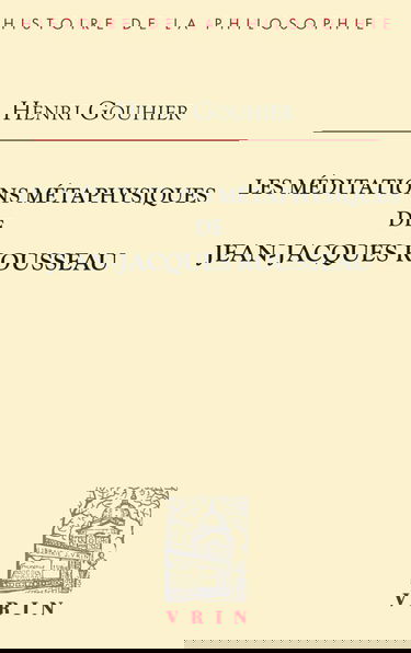 Les Méditations métaphysiques de Jean-Jacques Rousseau