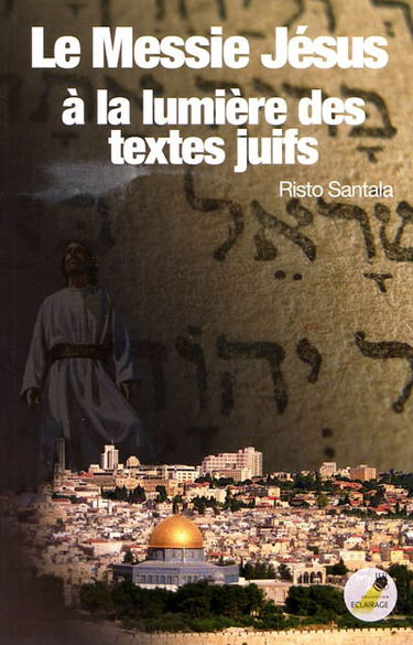 Le messie Jésus à la lumière des textes juifs