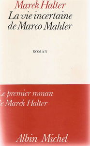 La Vie incertaine de Marco Mahler
