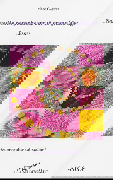 Nouvelles pensées sur le grand âge : essai