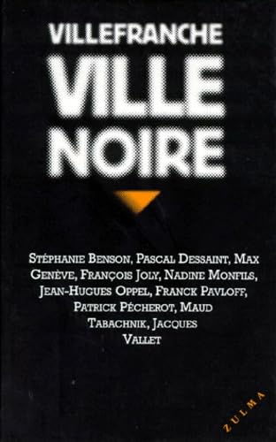 Villefranche, ville noire