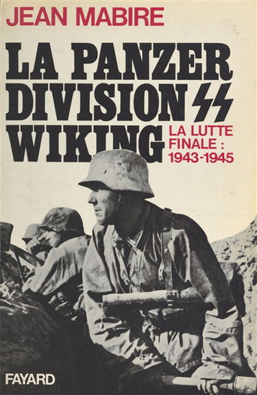 La Panzerdivision Wiking : la lutte finale, 1943-1945