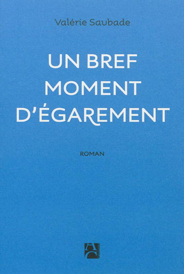 Un bref moment d'égarement