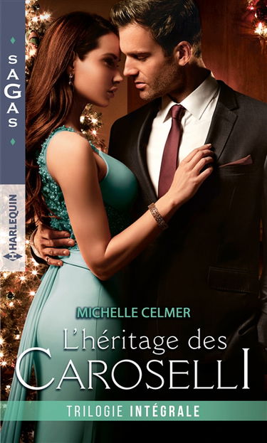 L'héritage des Caroselli : trilogie intégrale