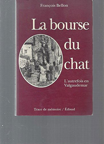 La Bourse du chat : l'autrefois en Valgaudemar