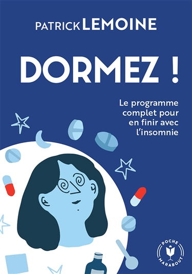 Dormez ! : le programme complet pour en finir avec l'insomnie