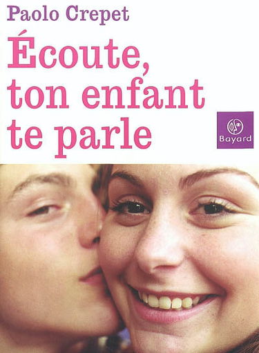 Ecoute, ton enfant te parle