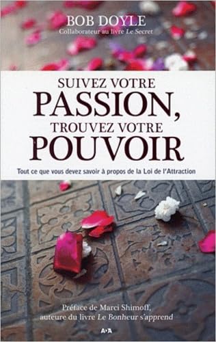 Suivez votre passion, trouvez votre pouvoir