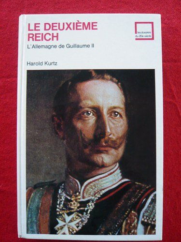 Le deuxieme reich l'Allemagne de guillaume II