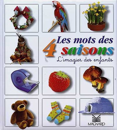 Les mots des 4 saisons CP : l'imagier des enfants