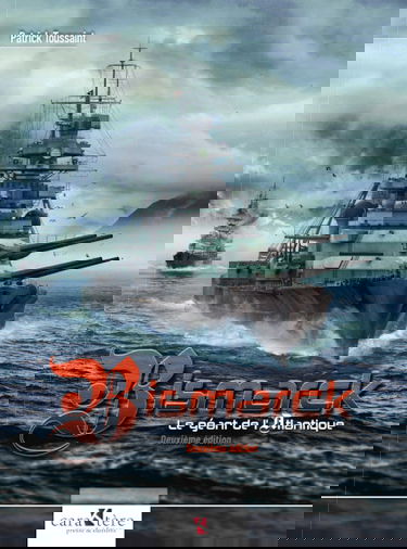 Bismarck : le géant de l'Atlantique