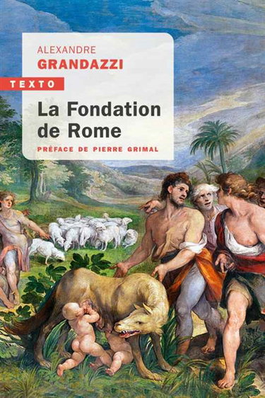 Couverture de La fondation de Rome : réflexion sur l'histoire
