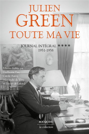 Toute ma vie : journal intégral. Vol. 4. 1951-1958