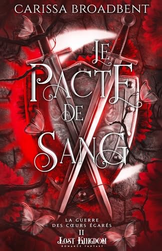 Couverture de Le pacte de Sang (Edition Relié) : La Guerre des c urs égarés 2