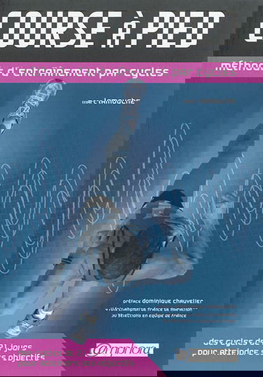 Course à pied : méthode d'entraînement par cycles : des cycles de 21 jours pour atteindre ses objectifs