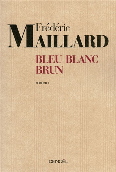 Bleu, blanc, brun