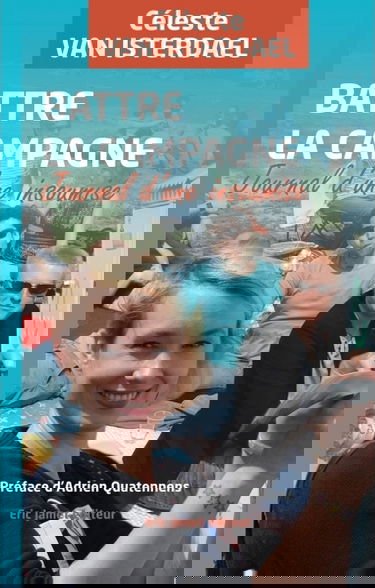 Battre la campagne : journal d'une insoumise