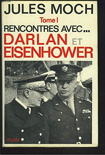 Couverture de RENCONTRES AVEC... DARLAN ET EISENHOWER- TOME I