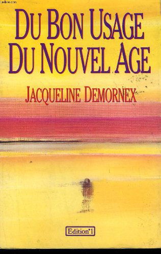 Du bon usage du Nouvel Age