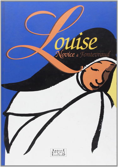 Louise Novice a Fontevraud