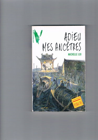 Couverture de Adieu mes ancêtres : d'après les mémoires de Luxun, les souvenirs de ses frères et les recherches des spécialistes de Shaoxing