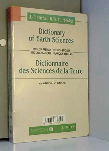 Dictionnaire des sciences de la terre (anglais français / français anglais)
