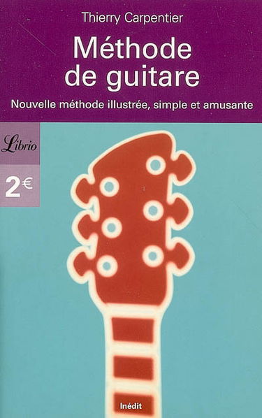 Méthode de guitare : nouvelle méthode illustrée, simple et amusante